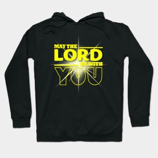 May The Lord Be With You Hoodie